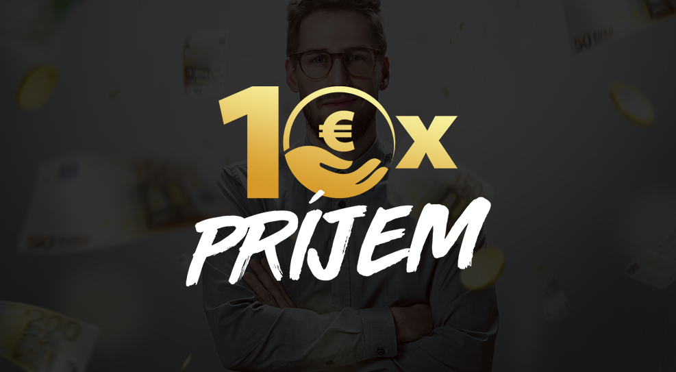 10x Príjem